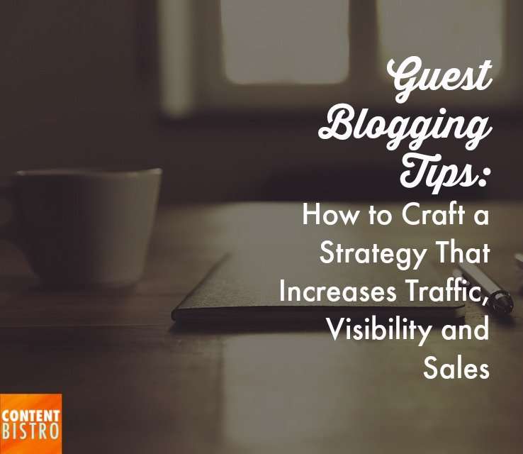 Guest Blogging Tips: How to Craft a Strategy That Increases Traffic, Visibility and Sales AKA a FREE Module from Our Upcoming eCourse