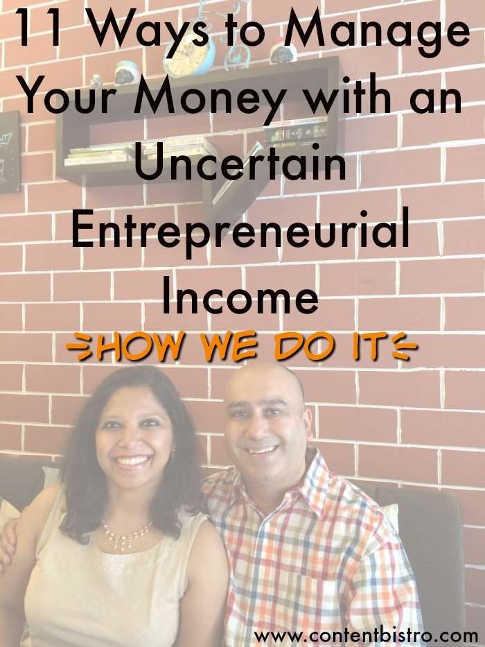 How We Do It: 11 Ways to Manage Your Money as an Entrepreneur AKA When You Don’t Always Have a Steady Income