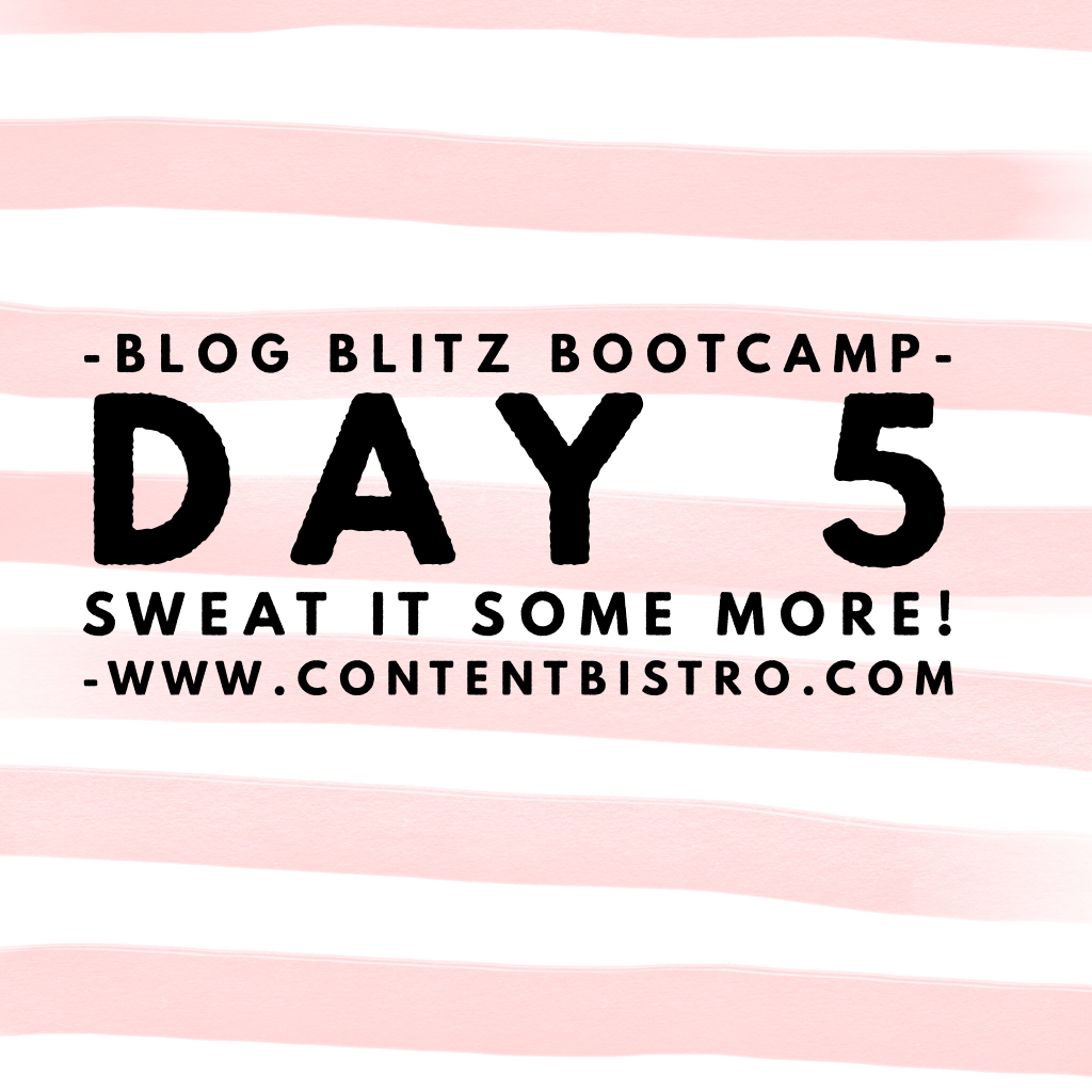 {Blog Blitz Bootcamp} Inspired Action Taking Day… Part Deux